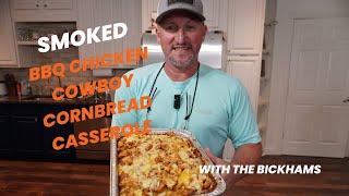 BBQ Chicken Cowboy Cornbread Casserole | How to cook Smoked BBQ Chicken Baked Bean Dressing