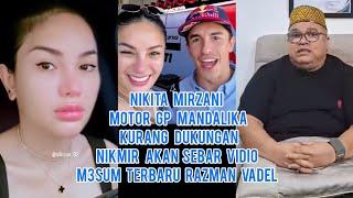 Nikita Mirzani Motor GP Mandalika Kurang Dukungan Nikmir Akan Sebar Vidio M3sum Terbaru Razman Vadel