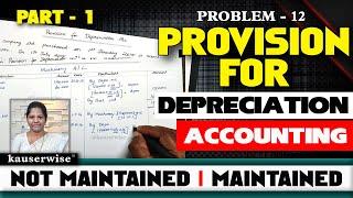 [12] Provision for Depreciation account is not maintained | Depreciation Accounting | by Kauserwise