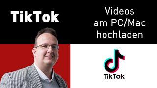 Tiktok Videos am Mac / PC hochladen