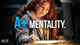 A+ STUDENT MENTALITY - Best Study Motivation #2