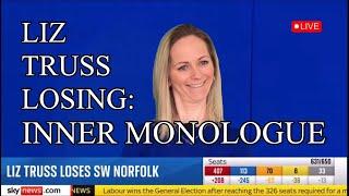 Liv Struss Loses Seat in General Election: Inner Monologue (A Liz Truss Parody)