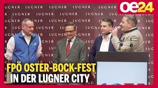 FPÖ Oster-Bock-Fest in der Lugner City mit @geraldgrosz, Nepp, Oberlechner & Lugner