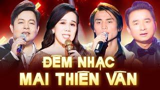 Đêm Nhạc Mai Thiên Vân Bolero 2024 - Liên Khúc Nhạc Trữ Tình Song Ca Hay Nhất