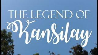 The Legend of Kansilay 2018 | An Official Entry for K-Pop (Kulturang Popyular) Film Fest 2018