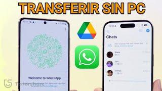 Transferir mensajes de WhatsApp de Android a iPhone usando Google Drive sin PC 2024