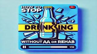 How to Quit Drinking Without Rehab or AA - Sober On A Drunk Planet