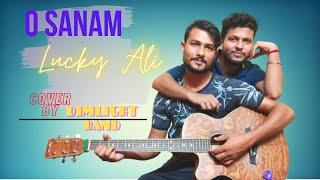 O Sanam Cover Song ।। #DIMLIGHTBAND  ।। #LUCKYALI  ।। #BESTCOVERSONG