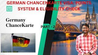 German Chancenkarte Visa: Points System & Eligibility Check | Part 2