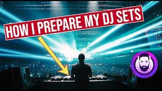 How I prepare my dj sets