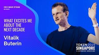 Vitalik Buterin - What Excites Me About the Next Decade - TOKEN2049 Singapore 2024