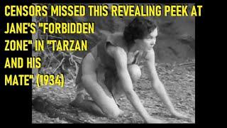 Censors Missed Revealing Peek At Jane's "Forbidden Zone" In TARZAN & HIS MATE (1934)