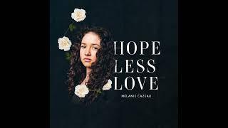 Hopeless love - Mélanie Cazeau (Original song)