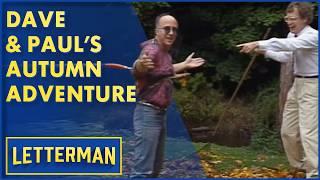 Dave & Paul's Autumn Adventure | David Letterman