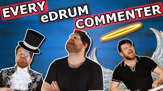 EVERY Electronic Drum Group Comment Section | The eDrum Workshop