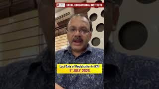 Hurry Up! 1st July 2023 is Last Date for ICAI Registration | CA-Foundation Dec. 2023 Exam