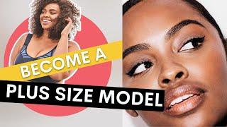 HOW TO BECOME A PLUS SIZE MODEL: Changing Beauty Standards, Requirements, Portfolio Development.