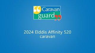 2024 Elddis Affinity 520 caravan walkthrough