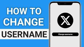 How to Change Your X (Twitter) Account Username | Change Twitter Username