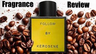 Why 'Follow' by Kerosene is the Best Coffee Fragrance You Need to Try!