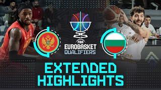 Montenegro  vs Bulgaria  | Extended Highlights | FIBA EuroBasket 2025 Qualifiers