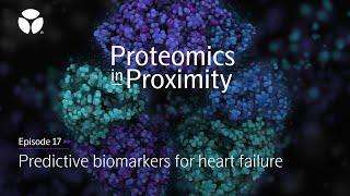 Olink Podcast | Ep 17 Predictive biomarkers for heart failure