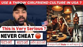 Use and Throw Girlfriend Culture In USA | Never Cheat Your Partner | Must Watch This Is Serious !