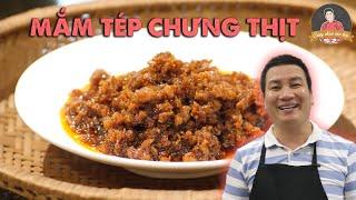 MẮM TÉP CHƯNG THỊT - làm sao để chuẩn vị chợ Hàng Bè Hà Nội? I Cùng Cháu Vào Bếp