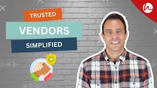 Trusted Vendors Simplified