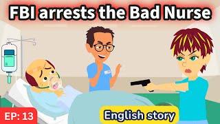 Bad nurse part 13 | English Story | Learn English | Animated story | Learn English with Kevin