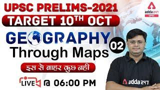 UPSC Prelims 2021 | UPSC Geography | Geography Through Maps इससे बाहर कुछ नही #2