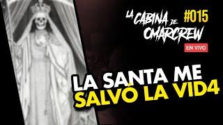 LA SANTA MUERT3 ME SALVÓ LA VID4 | LA CABINA DE OMARCREW #015