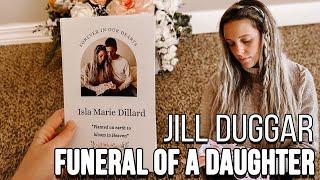 Jill Duggar and her husband lay their stillborn daughter to rest: We will love you forever