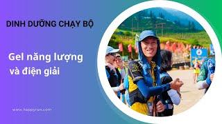 Dinh dưỡng chạy bộ: Cách sử dụng Gel và Chất điện giải tối ưu hiệu suất chạy