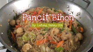 Pancit Bihon by:Lutong Bahay USA