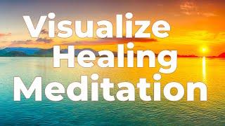 ‍️ Visualize Healing - 10 min Meditation w/ Healing Frequency Music 432Hz ‍️