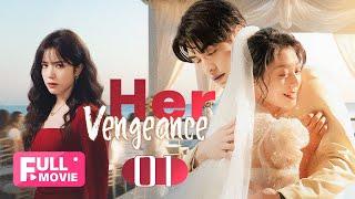 【FULL HD】Her Vengeance 01 | Betrayed Women Unite to Avenge the Cheating jerk | 女人的反攻