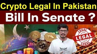 Crypto Legal In Pakistan l Virtual Bill In Senate  l Crypto Baba