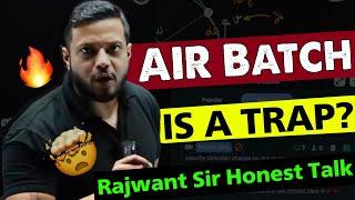 AIR Batch से Rank आयेगी Is A TRAP?|SERIOUS ASPIRANTS | IIT JEE|Rajwant Sir Motivation| Physicswallah