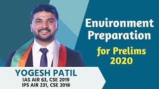 Environment Preparation  for prelims - IAS Yogesh Patil, AIR 63