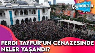 Ferdi Tayfur'un Cenazesinde Yaşanan Olayların Perde Arkası | Gel Konuşalım 1.Bölüm  @GelKonusalim