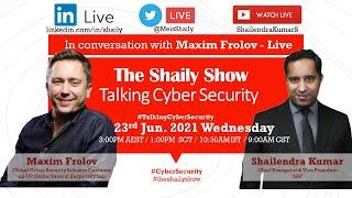 Talking #CyberSecurity with Maxim Frolov