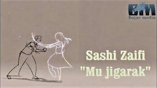 Sashi Zaifi & Nigina  "Mu jigarak mu kasot"-2019