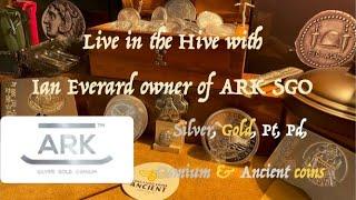 Live In The Hive with Ian Everard owner of ARK SGO a precious metals dealer in Jackson Hole, WY Ep15