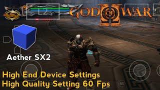 God of War 2 Best Settings 60Fps High Quality Setting like Pcsx2 | High End Device Settings