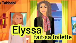 Elyssa fait sa toilette | 3ème année primaire | Unité 3