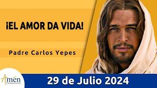 Evangelio De Hoy Lunes 29 Julio 2024 l Padre Carlos Yepes l Biblia l San Juan 11, 19-27
