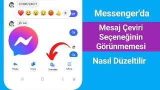 Messenger Mesaj Çeviri Seçeneği Gösterilmeme Sorunu Nasıl Düzeltilir [2024 Güncellemesi]