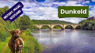 Dunkeld - The Gateway to the Highlands