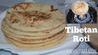 How to makeTibetan Roti /Bread /Bhaley /Balep || Phulka Roti || Pita Bread